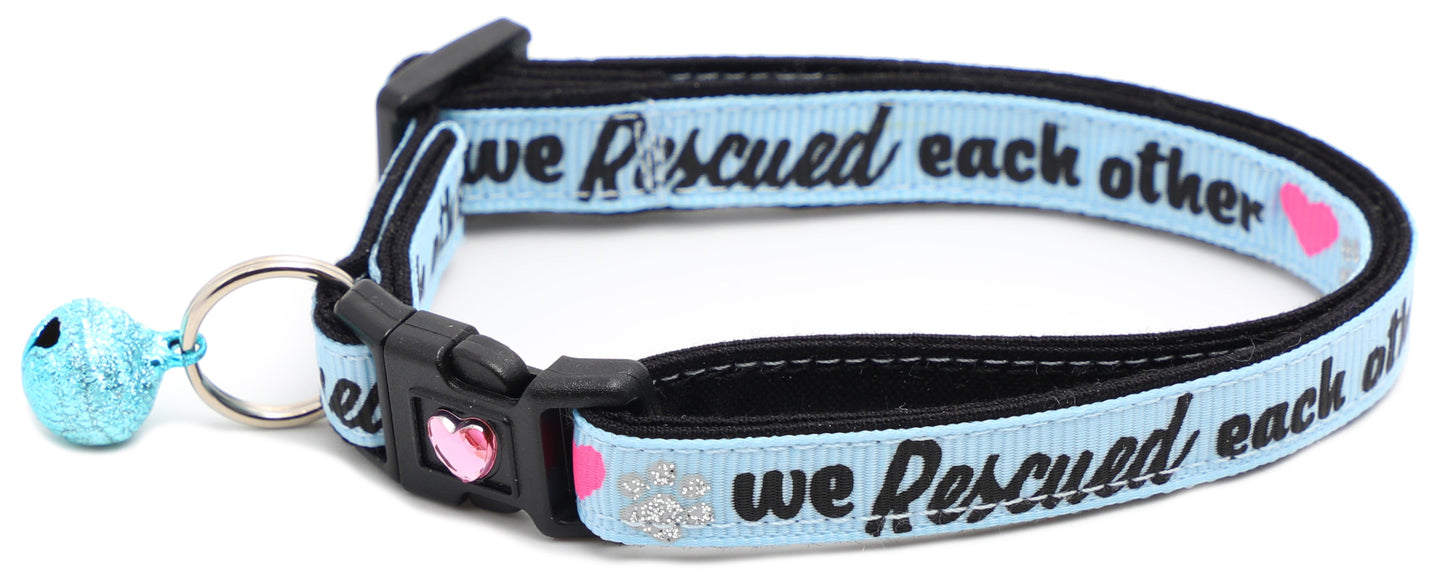 We Rescued Each Other Breakaway Cat Collar